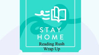 Stay Home Reading Rush Wrap Up