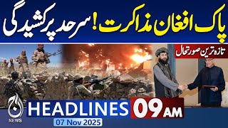 9AM Aaj News Headlines | Pak Afghan Peace Talk | Pak Afghan Ceasefire | Afghanistan breaches truce