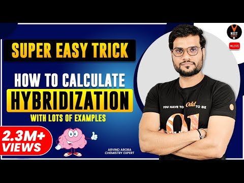 Super Easy Trick on How to Calculate HYBRIDIZATION | with Lots of Examples by Arvind Sir