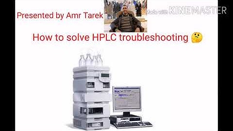 How to solve HPLC troubleshooting
