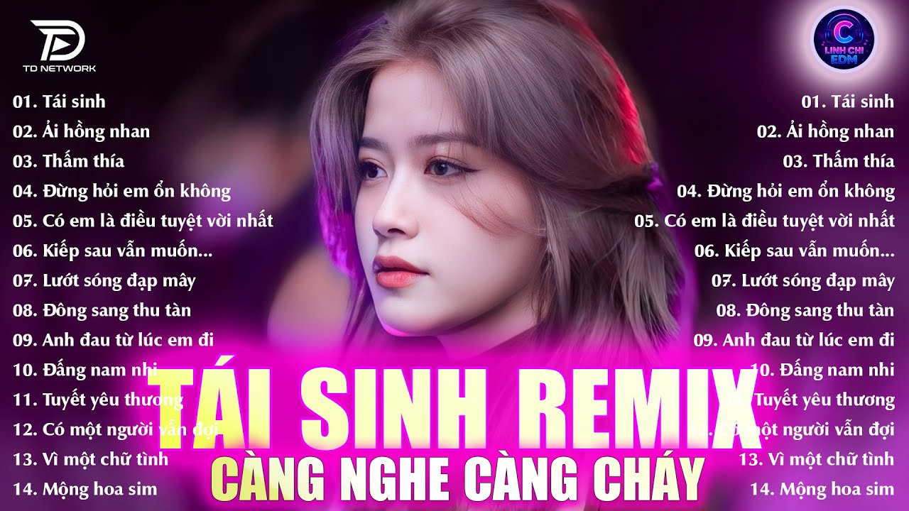 Tái Sinh Remix ♫ BXH Nhạc Trẻ EDM Hót Nhất Hiện Nay - Top 20 Bản EDM Remix Hot TikTok Cực Cháy