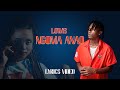 LOWIS NGOMA ANAO Official Lyrics Video LOWIS NGOMA ANAO Official Lyrics Video