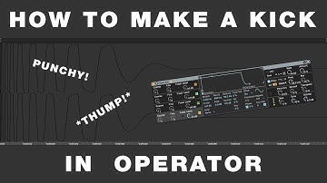 HOW TO MAKE A PUNCHY KICK WITH OPERATOR