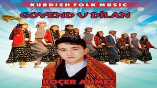 Koçer Ahmet Halay - Govend u Dilan potpori xurpani davet govend Resimi