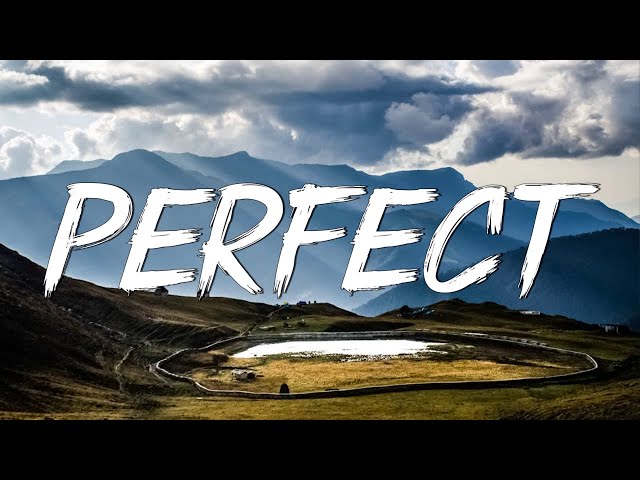 Perfect - Ed Sheeran (Lyrics) || Lewis Capaldi, John Legend (Mix Lyrics) class=