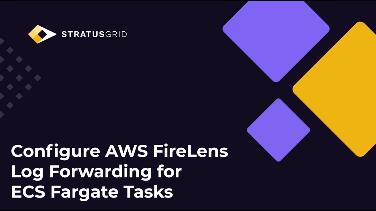 Configure AWS FireLens Log Forwarding for ECS Fargate Tasks - YouTube