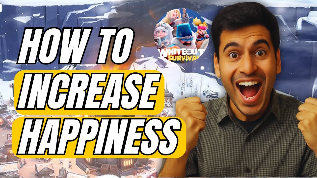 How to Increase Happiness in Whiteout Survival