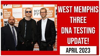 West Memphis Three 2023 DNA Testing News Update! (WM3 News Update)