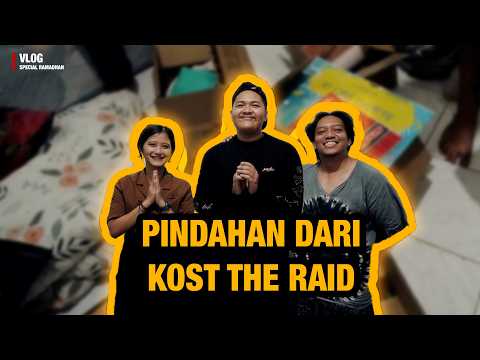 Pindahan kost the raid | pamitan ke rikoy bang yud sedih bos | kost banyak kenangan sumber rejeki