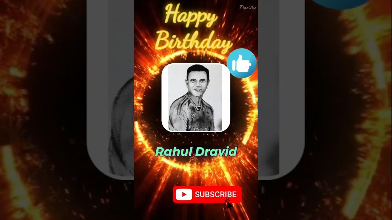 Raul Dravid Happy Birthday.. 