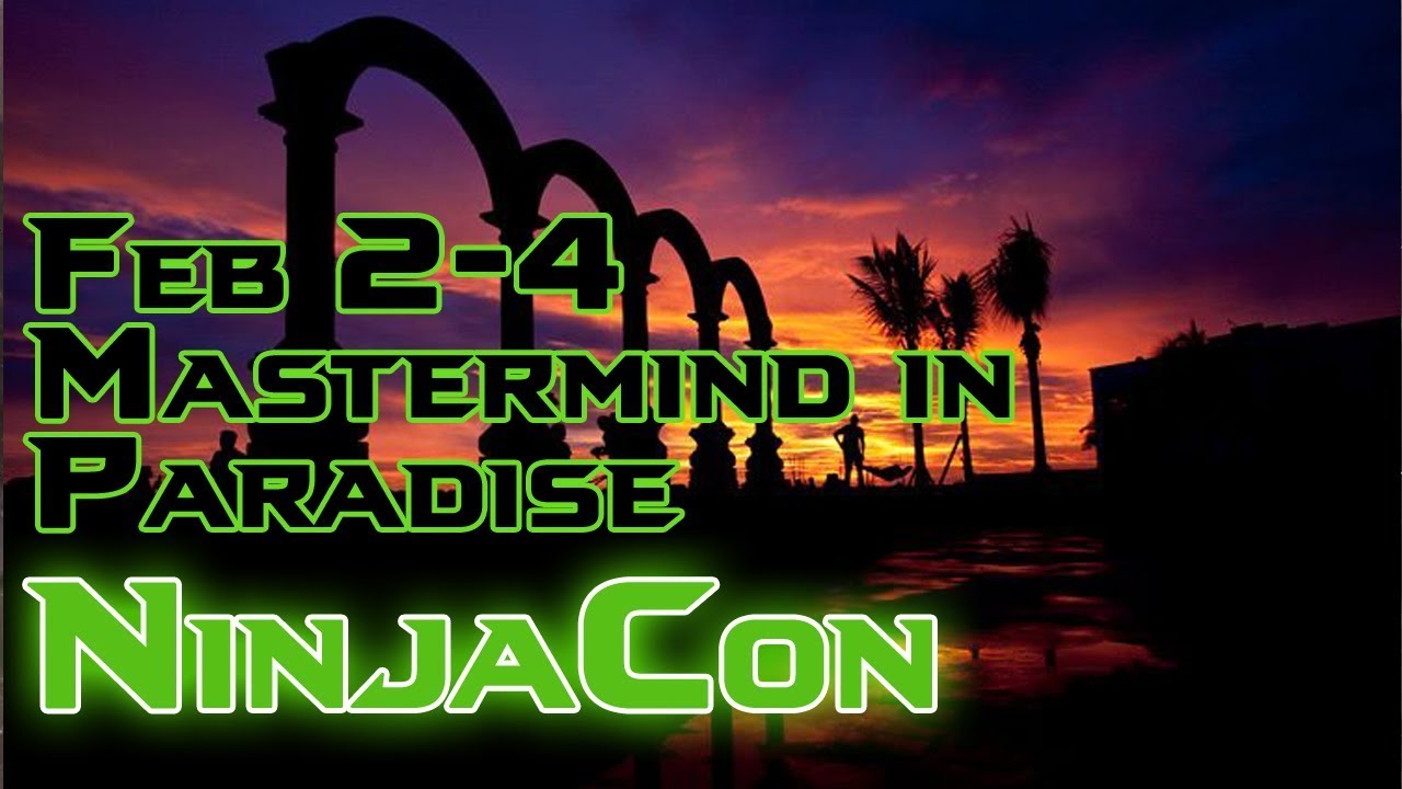 digital marketing NinjaCon 2018 | Exclusive Mastermind + Super Bowl Party Networking in Paradise!