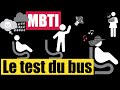 Quel est votre type mbti  le test du bus humour