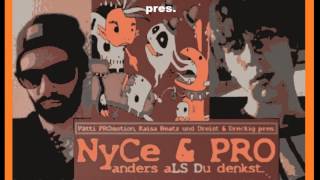 NyCe &amp; PRO - anders aLS Du denkst... [1080p HD]