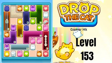Drop The Cat Level 153 Walkthrough Solution 
