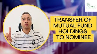 Transfer Of Mutual Fund Holdings To Nominee screenshot 3