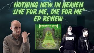 Nothing New In Heaven 'Live for me, die for me' EP review