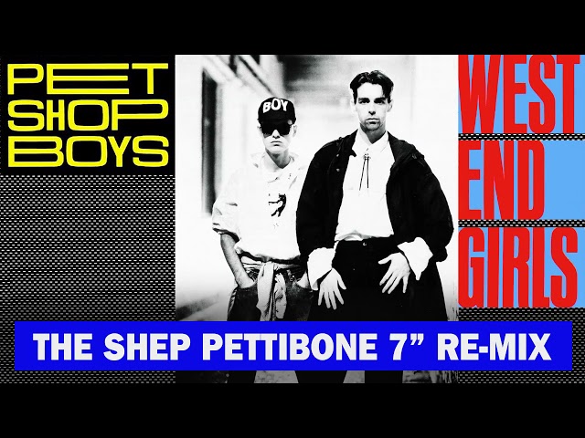 Pet Shop Boys - West End Girls (The Shep Pettibone  7'' Remix) [EXCLUSIVE] class=