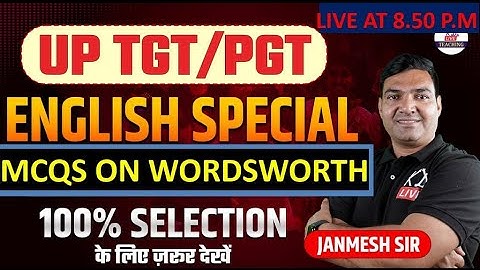 || UPTGT/PGT-- ENGLISH SPECIAL || TGT, PGT, LT ENGLISH -2024  | TEACHING EXAMS || BY JANMESH SIR