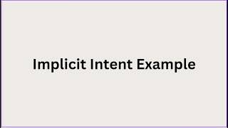 Differences between implicit and explicit intents