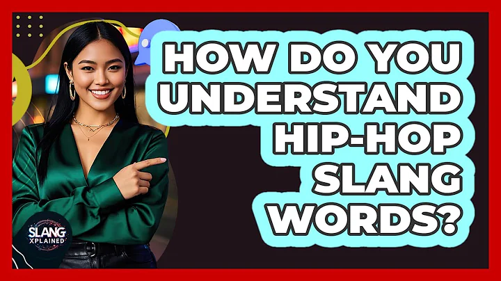How Do You Understand Hip-Hop Slang Words?