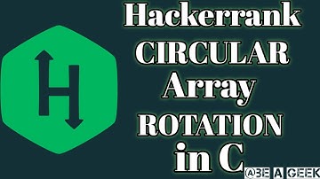 Circular array rotation hackerrank solution in c@BE A GEEK | Hindi |