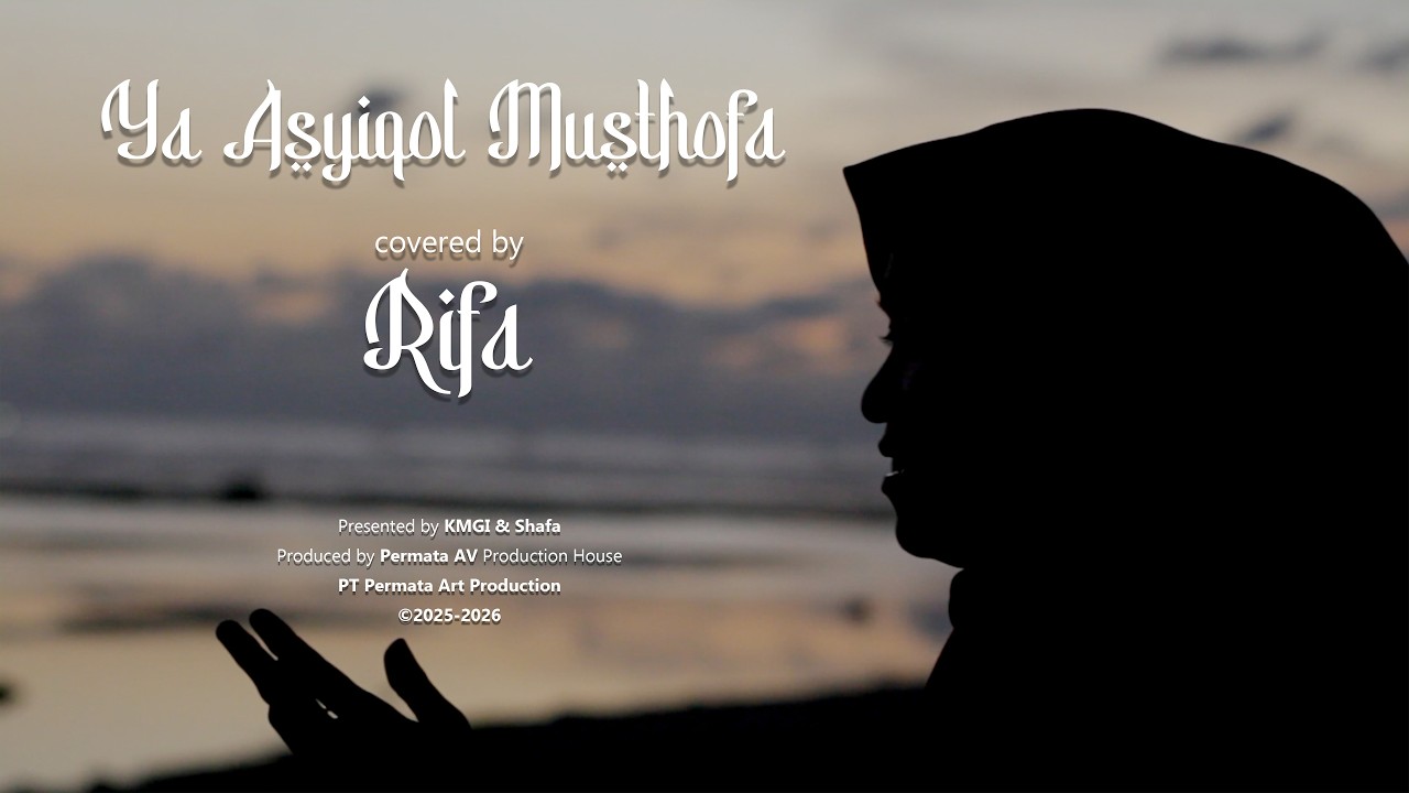 Ya Asyiqol Musthofa - covered by Rifa