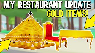 ROBLOX | My Restaurant GOLD ITEMS UPDATE!