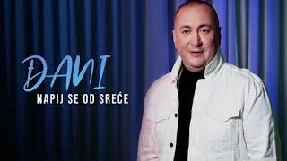 Djani-Napij se od srece (Official Audio)