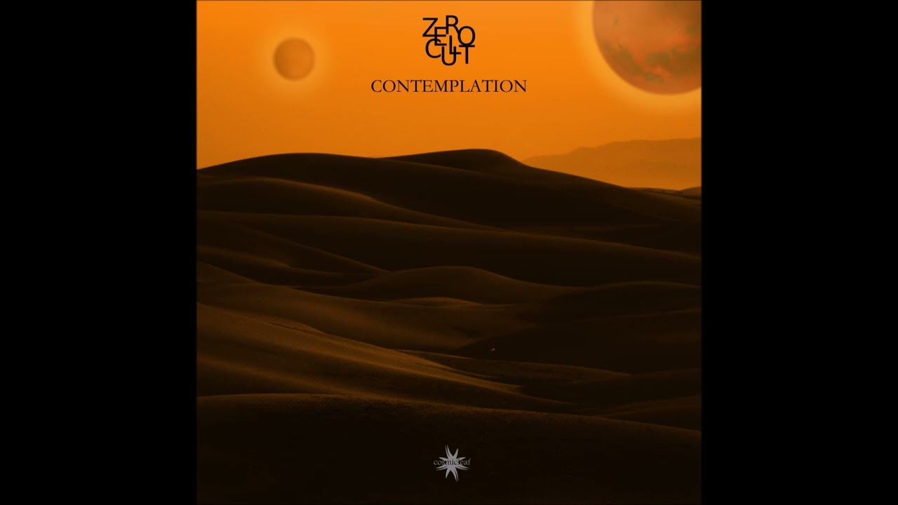 Zero Cult - Contemplation [FULL EP] Ambient Chill Psybient