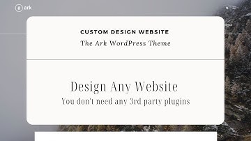 Make Any Design Website | Fully Customisable Theme for Freelancers | The Ark WordPress Theme