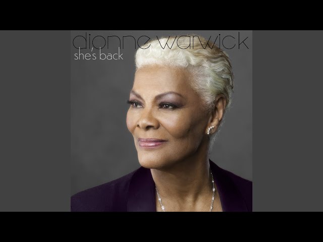 Dionne Warwick - You Really Started Something