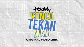 Video thumbnail of "NDX A.K.A - KONCO TEKAN MATI"