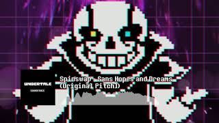 Spinswap - Sans Hopes And Dreams (Original Pitch)