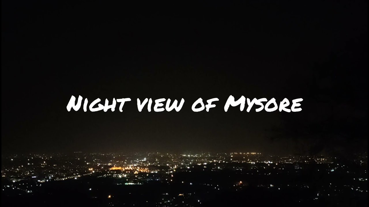 Mysore night view from Chamundi hills |Mr. PERFECT |Mysore