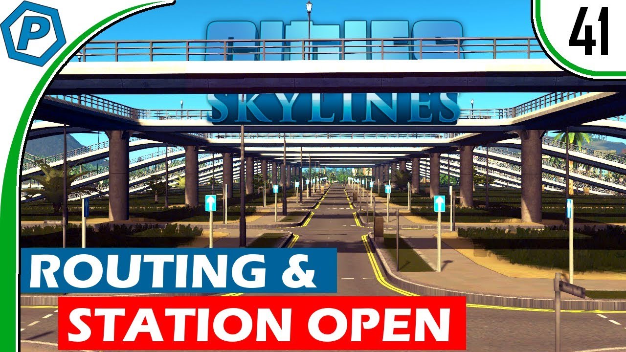 Cities Skylines Bus Routing Station Opening Natural Disasters 