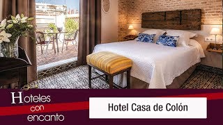 Hotel Casa de Colón - Hoteles con encanto | Hoteles Con Encanto