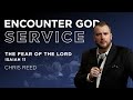 The Fear of the Lord (Isaiah 11) | Guest Speaker Chris Reed
