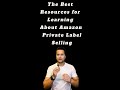The Best Resources for Learning About Amazon Private Label Selling #privatelabel #amazonsell #shorts