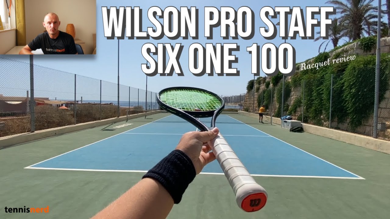 Wilson Pro Staff Six One 100 (V13) Racquet Review - A legend gets a bigger head