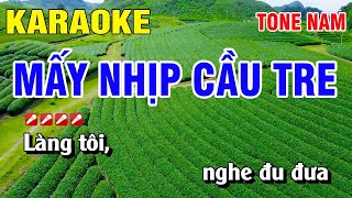 Karaoke Mấy Nhịp Cầu Tre Tone Nam Nhạc Sống | Nguyễn Linh