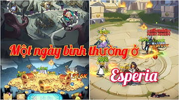 Afk Arena | Một ngày bình thường ở Esperia sever Test | Thánh Địa Afk