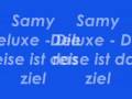 Samy Deluxe - Die reise ist das ziel