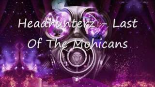 Headhunterz Last Of The Mohicans