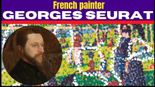 Georges Seurat - Who Was Georges Seurat? French Painter, Georges Seurat Biography And Pointillism