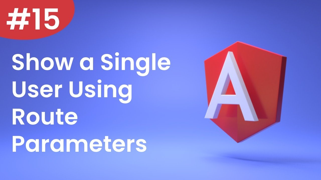 Angular Tutorial - 15 - Show a Single User Using Route Parameters - YouTube