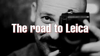 The road to Leica: My story