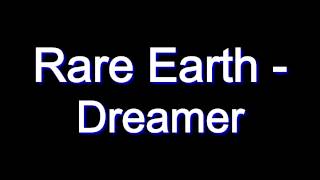 Rare Earth - Dreamer