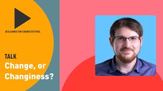 Talk | Change, or Changiness?