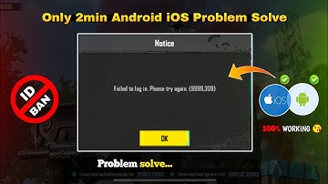🟢 ios & Android Bgmi login 🤩 Problem solve || Failed to log in. Please try again. (9999,309)