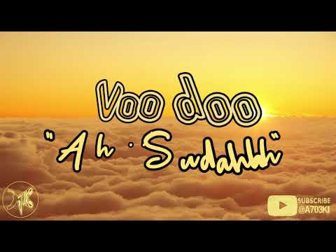 Voodoo - Ah... Sudahlah (Lirik)